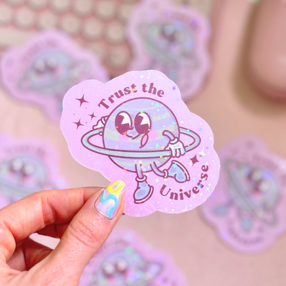 Trust the Universe | Vinyl Die-Cut Holographic Sticker