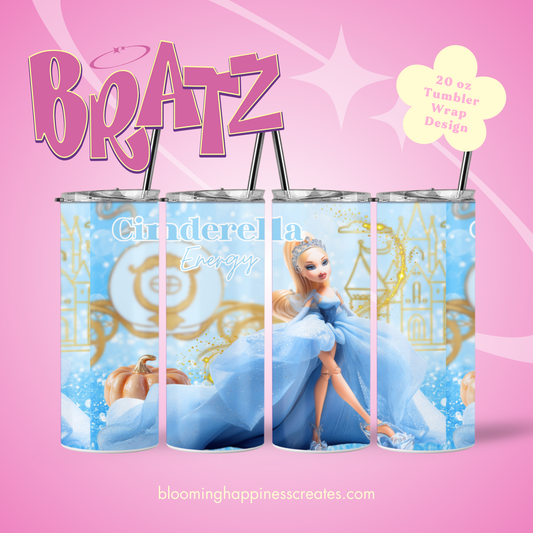 Bratz Cinderella Energy 20 oz Tumbler Wrap | Digital Download