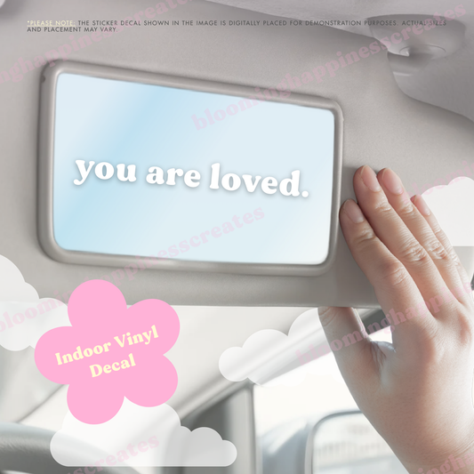 You are loved | Car Mirror Decal