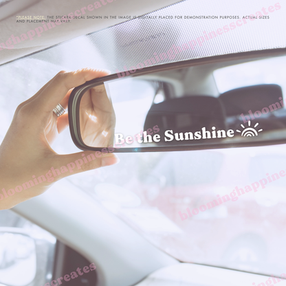 Be the sunshine | Car Mirror Decal