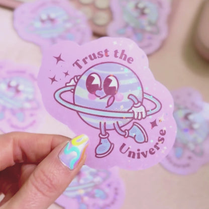 Trust the Universe | Vinyl Die-Cut Holographic Sticker
